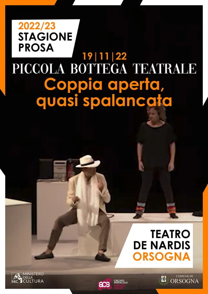 Piccola Bottega TEatrale9, <em>Coppia aperta, quasi spalancata </em>, 19 novembre 2022 Stagione di Prosa del Teatro Camillo De Nardis di Orsogna.