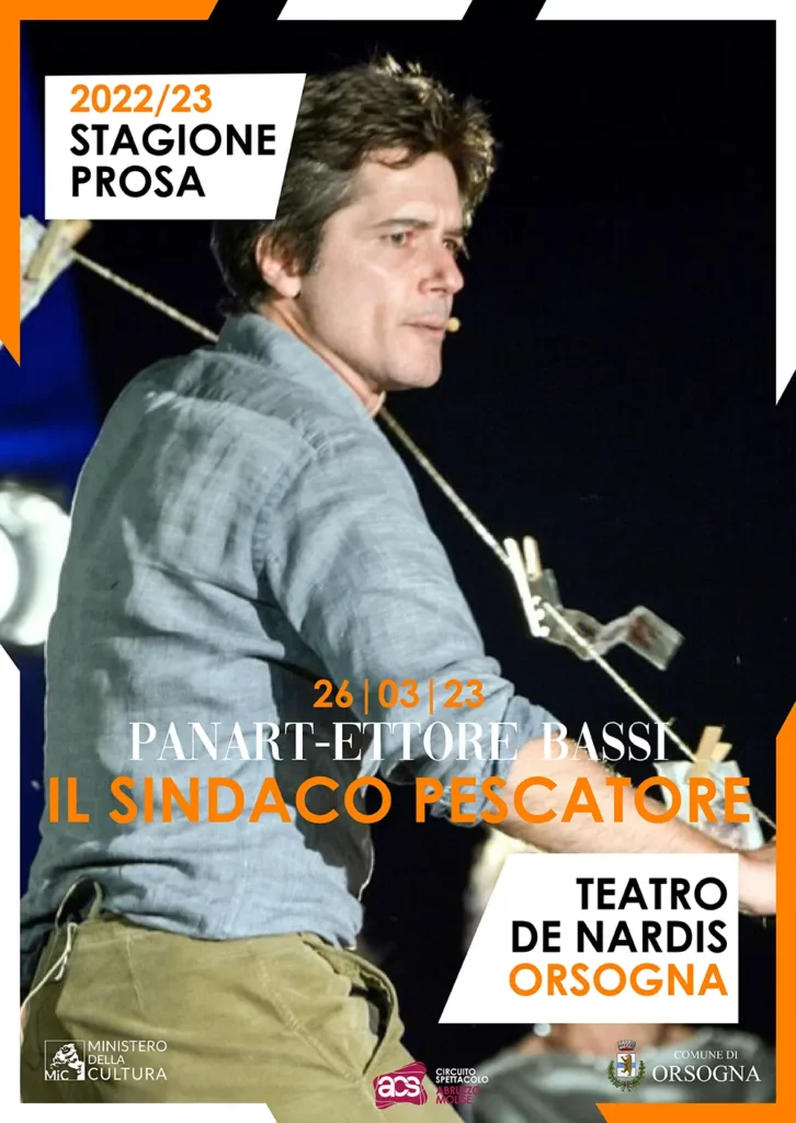 Ettore Bassi, <em>Il sindaco pescatore</em>, 26 marzo 2023 Stagione di Prosa del Teatro Camillo De Nardis di Orsogna.